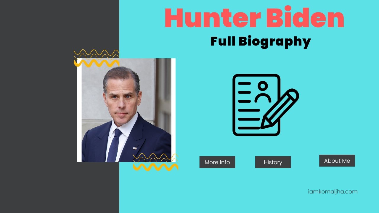 Hunter Biden Biography