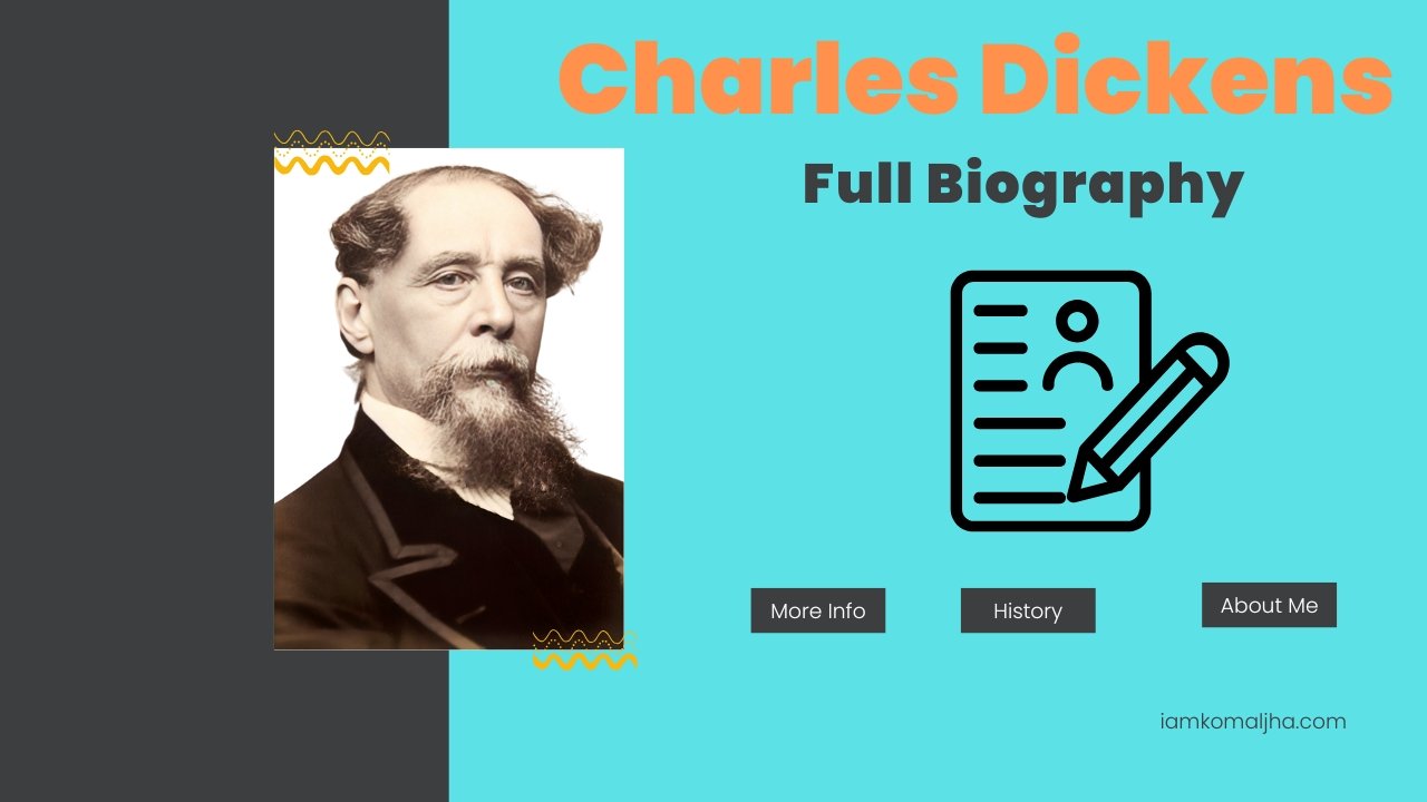 Charles Dickens Complete Biography